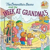 The Berenstain Bears and the Week at Grandma's The Berenstain Bears and the Week at Grandma's Paperback Kindle School & Library Binding