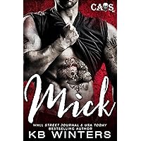 Mick: A Motorcycle Club Romance (CAOS MC Book 1) Mick: A Motorcycle Club Romance (CAOS MC Book 1) Kindle Paperback