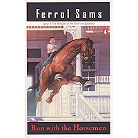 Run with the Horsemen (Penguin Contemporary American Fiction Series) Run with the Horsemen (Penguin Contemporary American Fiction Series) Paperback Hardcover Audio, Cassette