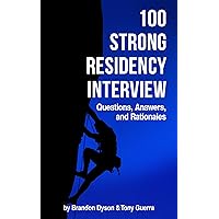 100 Strong Residency Interview Questions, Answers, and Rationales for the Residency Match (Pharmacist Residency and Career Series Book 3) 100 Strong Residency Interview Questions, Answers, and Rationales for the Residency Match (Pharmacist Residency and Career Series Book 3) Kindle Audible Audiobook Paperback