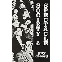 Society Of The Spectacle Society Of The Spectacle Paperback Kindle Hardcover