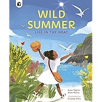 Wild Summer: Life in the Heat (Seasons in the wild) Wild Summer: Life in the Heat (Seasons in the wild) Hardcover Kindle