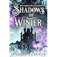 Shadows of Winter: The Curse and the Crown Shadows of Winter: The Curse and the Crown Kindle Paperback