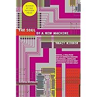The Soul of A New Machine The Soul of A New Machine Kindle Paperback Audible Audiobook Hardcover Mass Market Paperback Audio CD