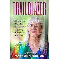 Trailblazer: Lighting the Path for Transgender Equality in Corporate America