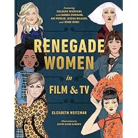 Renegade Women in Film and TV Renegade Women in Film and TV Hardcover Kindle Audible Audiobook