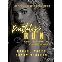 Ruthless Run: A Dark Bully MC Romance (Ruthless Reign Book 2) Ruthless Run: A Dark Bully MC Romance (Ruthless Reign Book 2) Kindle Paperback