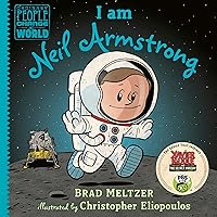 I am Neil Armstrong (Ordinary People Change the World) I am Neil Armstrong (Ordinary People Change the World) Hardcover Kindle Audible Audiobook Paperback Audio CD