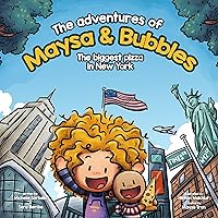 Maysa and Bubbles Adventures : The Biggest Pizza In New York Maysa and Bubbles Adventures : The Biggest Pizza In New York Kindle Paperback