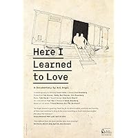 Here I Learned to Love