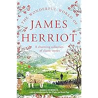 The Wonderful World of James Herriot: A Charming Collection of Classic Stories The Wonderful World of James Herriot: A Charming Collection of Classic Stories Audible Audiobook Hardcover Paperback