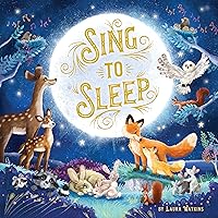 Sing to Sleep (Tender Moments) Sing to Sleep (Tender Moments) Board book