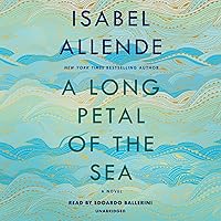 A Long Petal of the Sea: A Novel A Long Petal of the Sea: A Novel Audible Audiobook Kindle Hardcover Paperback Audio CD