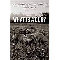 What Is a Dog? What Is a Dog? Kindle Paperback Hardcover