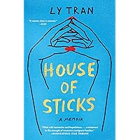 House of Sticks: A Memoir House of Sticks: A Memoir Kindle Paperback Audible Audiobook Hardcover Audio CD