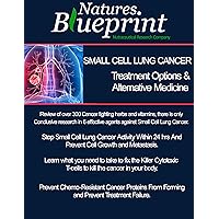 Small Cell Lung Cancer - Treatment Options and Alternative Medicine