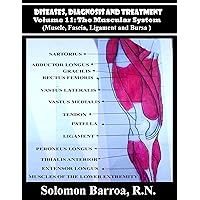Diseases, Diagnosis and Treatment (The Muscular System Book 11) Diseases, Diagnosis and Treatment (The Muscular System Book 11) Kindle Paperback