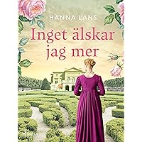 Inget älskar jag mer (Swedish Edition) Inget älskar jag mer (Swedish Edition) Kindle Audible Audiobook