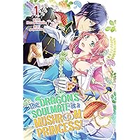 The Dragon’s Soulmate is a Mushroom Princess! Vol.1 The Dragon’s Soulmate is a Mushroom Princess! Vol.1 Kindle Audible Audiobook Paperback
