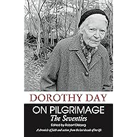 On Pilgrimage: The Seventies On Pilgrimage: The Seventies Kindle Paperback