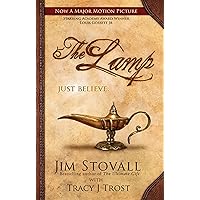 The Lamp: A Novel by Jim Stovall with Tracy J Trost The Lamp: A Novel by Jim Stovall with Tracy J Trost Kindle Audible Audiobook Paperback Audio CD