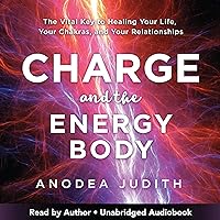 Charge and the Energy Body Charge and the Energy Body Audible Audiobook Paperback Kindle