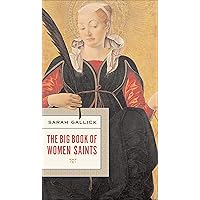 The Big Book of Women Saints The Big Book of Women Saints Kindle Paperback