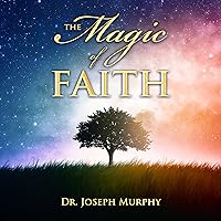 The Magic of Faith The Magic of Faith Audible Audiobook Hardcover Kindle Paperback Audio CD