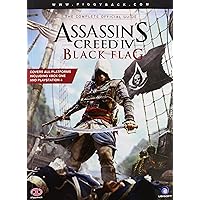 Assassin's Creed IV: Black Flag - The Complete Official Guide Assassin's Creed IV: Black Flag - The Complete Official Guide Paperback Hardcover