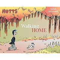 Mutts: Walking Home Mutts: Walking Home Kindle Paperback
