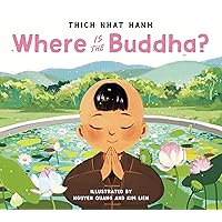 Where Is the Buddha? Where Is the Buddha? Hardcover Kindle