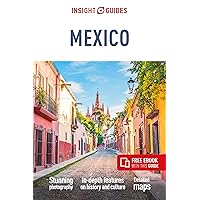 Insight Guides Mexico (Travel Guide with Free eBook) Insight Guides Mexico (Travel Guide with Free eBook) Paperback Kindle