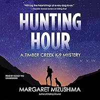 Hunting Hour: A Timber Creek K-9 Mystery