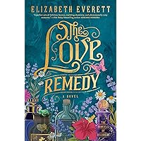 The Love Remedy (The Damsels of Discovery Book 1) The Love Remedy (The Damsels of Discovery Book 1) Kindle Paperback Audible Audiobook Library Binding
