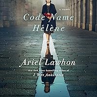 Code Name Hélène: A Novel Code Name Hélène: A Novel Audible Audiobook Kindle Paperback Hardcover