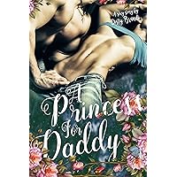 A Princess for Daddy A Princess for Daddy Kindle