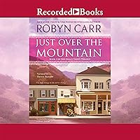 Just Over the Mountain: Grace Valley Trilogy, Book 2 Just Over the Mountain: Grace Valley Trilogy, Book 2 Audible Audiobook Kindle Mass Market Paperback Paperback Hardcover Audio CD