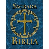 La Sagrada Biblia (Spanish Edition) La Sagrada Biblia (Spanish Edition) Kindle Hardcover Paperback