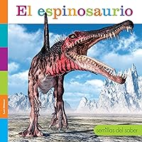 El Espinosaurio (Semillas del Saber) (Spanish Edition) El Espinosaurio (Semillas del Saber) (Spanish Edition) Library Binding Paperback