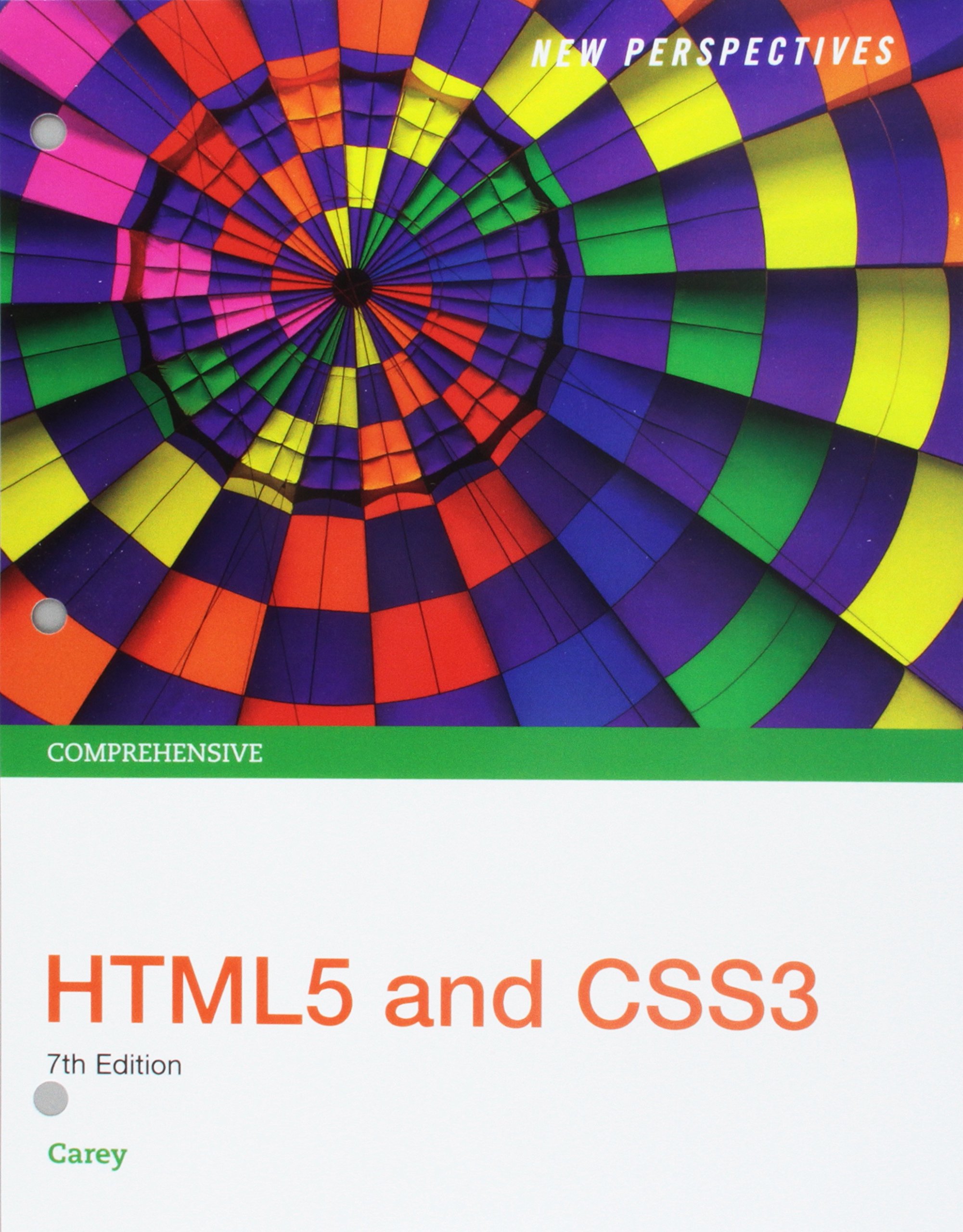 New Perspectives HTML5 and CSS3: Comprehensive, Loose-leaf Version