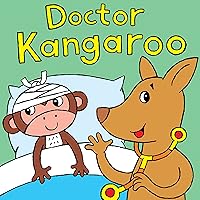 Doctor Kangaroo: A Silly Rhyming Children's Picture Book Doctor Kangaroo: A Silly Rhyming Children's Picture Book Kindle Paperback