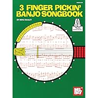 3 Finger Pickin' Banjo Songbook 3 Finger Pickin' Banjo Songbook Kindle Paperback