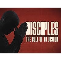 Disciples: The Cult of TB Joshua