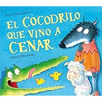 El cocodrilo que vino a cenar / The Crocodile Who Came for Dinner (La ovejita que vino a cenar) (Spanish Edition) El cocodrilo que vino a cenar / The Crocodile Who Came for Dinner (La ovejita que vino a cenar) (Spanish Edition) Hardcover Kindle Board book