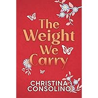 The Weight We Carry The Weight We Carry Kindle Audible Audiobook Paperback