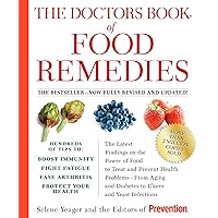 The Doctors Book of Food Remedies: The Latest Findings on the Power of Food to Treat and Prevent Health Problems--From Aging and Diabetes to Ulcers and Yeast Infections The Doctors Book of Food Remedies: The Latest Findings on the Power of Food to Treat and Prevent Health Problems--From Aging and Diabetes to Ulcers and Yeast Infections Kindle Paperback Hardcover