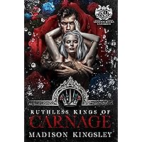 Ruthless Kings of Carnage : A Dark College Bully Mafia Romance (Leighton Royals University Book 1)