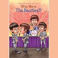 Who Were the Beatles? Who Were the Beatles? Paperback Kindle Audible Audiobook Library Binding Board book