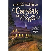 Corsets and Cuffs: Sweet Historical Western Romance (Baker City Brides Book 3) Corsets and Cuffs: Sweet Historical Western Romance (Baker City Brides Book 3) Kindle Paperback