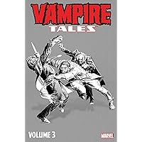 Vampire Tales Vol. 3 (Vampire Tales (1973-1975)) Vampire Tales Vol. 3 (Vampire Tales (1973-1975)) Kindle Paperback